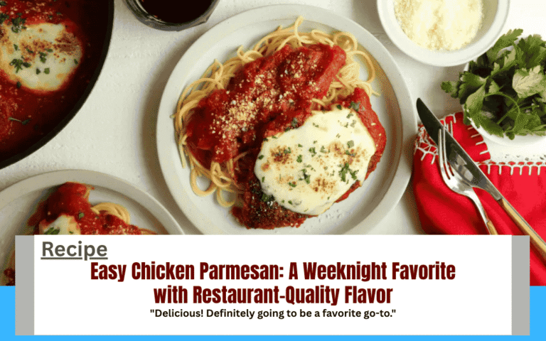 Easy Chicken Parmesan: A Weeknight Favorite with Restaurant-Quality Flavor