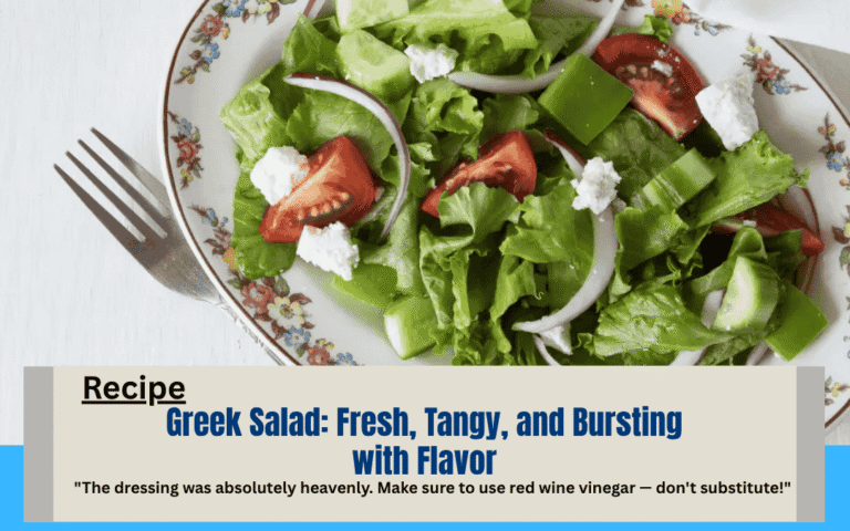 Greek Salad: Fresh, Tangy, and Bursting with Flavor