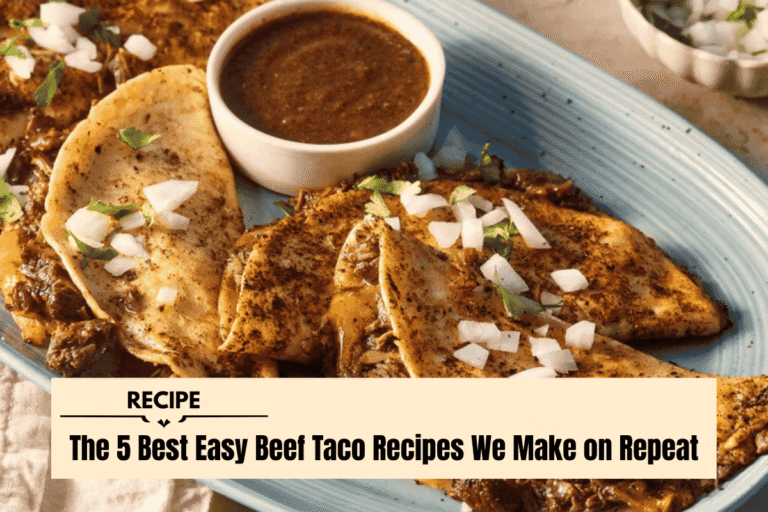 The 5 Best Easy Beef Taco Recipes We Make on Repeat