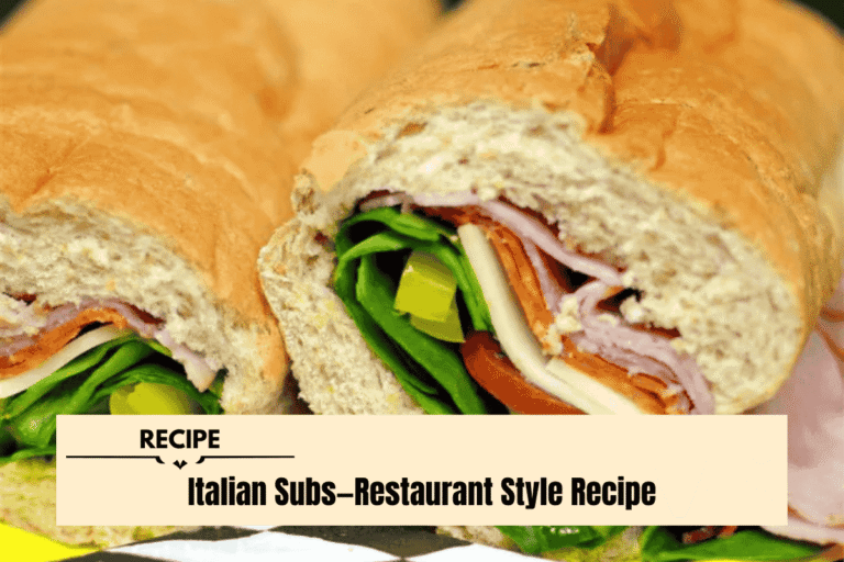 Italian Subs—Restaurant Style Recipe