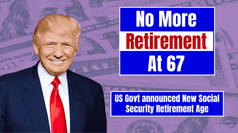 Goodbye to Retirement at 67 – the new age for collecting Social Security changes everything in the United States