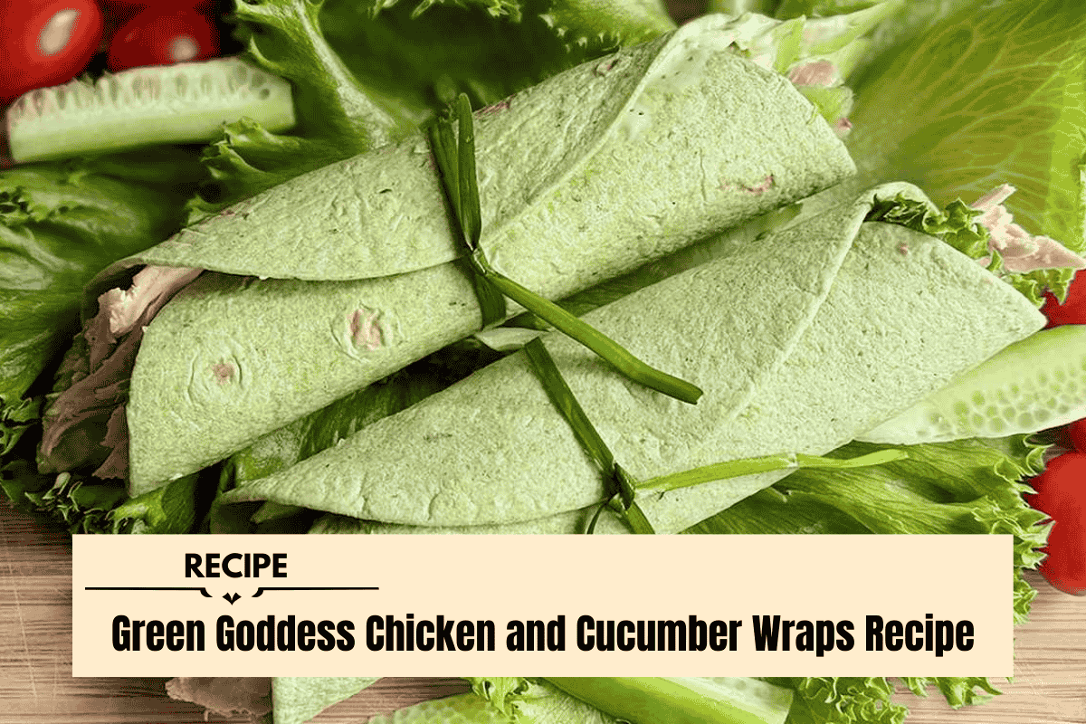 Green Goddess Chicken and Cucumber Wraps Recipe