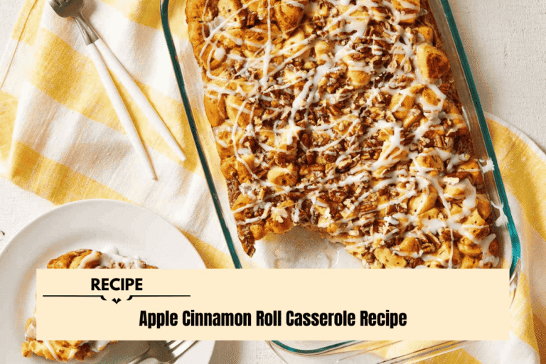 Apple Cinnamon Roll Casserole Recipe