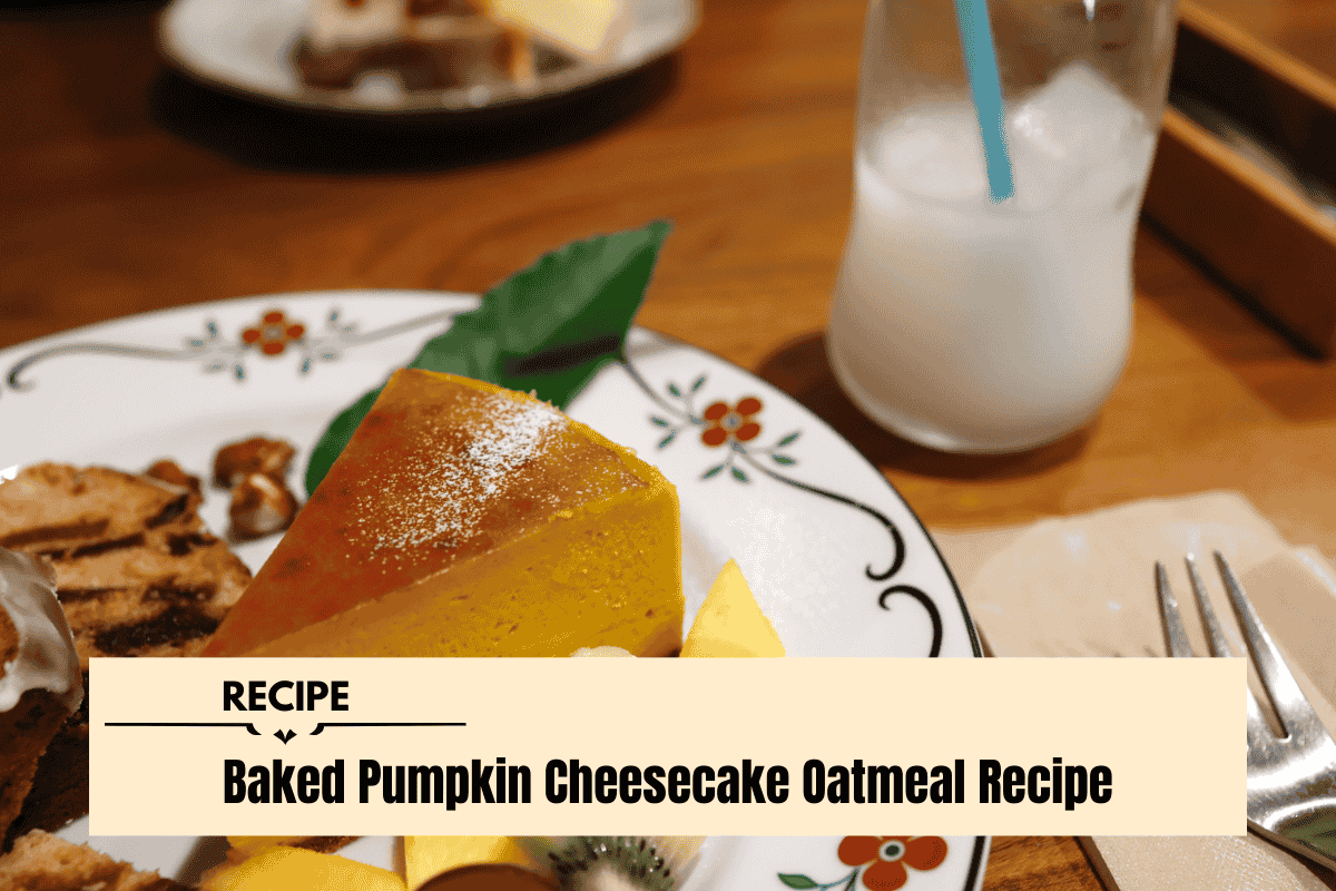 Baked Pumpkin Cheesecake Oatmeal Recipe