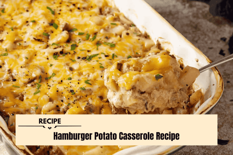 Hamburger Potato Casserole Recipe