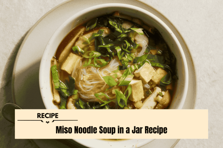 Miso Noodle Soup in a Jar Recipe