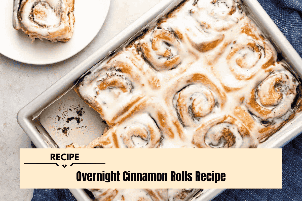 Overnight Cinnamon Rolls Recipe